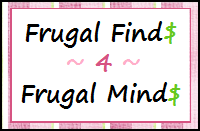 Frugal Finds 4 Frugal Minds